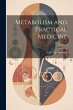 Metabolism and Practical Medicine;... - Bild 1