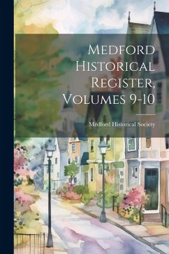 Cover Medford Historical Register, Volumes 9-10