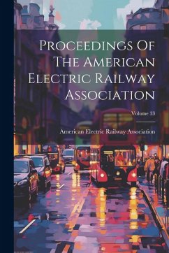 Cover Proceedings Of The American Electric Railway Association; Volume 33