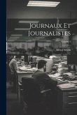 Journaux Et Journalistes; Volume 1