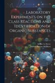 Laboratory Experiments on the Class Reactions and Identification of Organic Substances