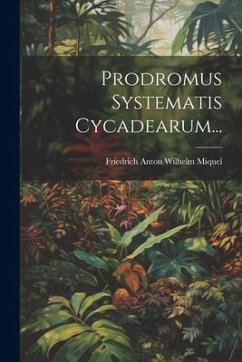 Prodromus Systematis Cycadearum...