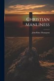 Christian Manliness