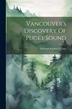 Cover Vancouver's Discovery Of Puget Sound