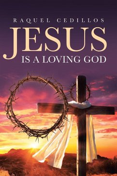 Jesus Is a Loving God - Cedillos, Raquel