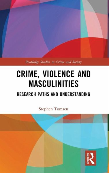 Crime, Violence and Masculinities