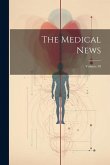 The Medical News; Volume 58