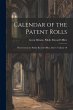 Calendar of the Patent Rolls: Preserved... - Bild 1