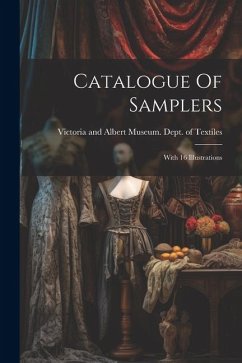 Cover Catalogue Of Samplers: With 16 Illustrations