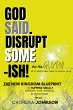 God Said. Disrupt Some-ISH! for His... - Bild 1