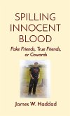 SPILLING INNOCENT BLOOD SPILLING INNOCENT BLOOD