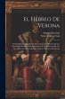 El Hebreo De Verona: Novela Histórica... - Bild 1