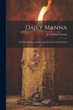 Daily Manna; Precious Promises and Precepts From the Word of God