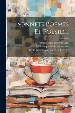 Sonnets Poèmes Et Poèsies... - Soulary, Joséphin; Perrin