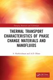 Thermal Transport Characteristics of Phase Change Materials and Nanofluids Thermal Transport Characteristics of Phase Change Materials and Nanofluids