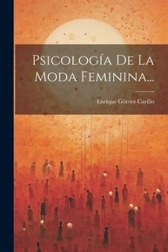 Psicología De La Moda Feminina... - Carillo, Enrique Gómez