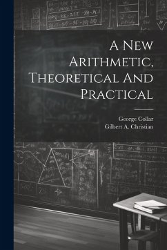Cover A New Arithmetic, Theoretical And Practical