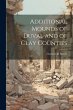 Additional Mounds of Duval and of Clay... - Bild 1