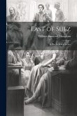 East of Suez: A Play in Seven Scenes
