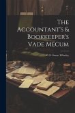 The Accountant's & Bookkeeper's Vade Mecum