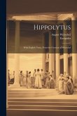 Hippolytus: With English Notes, From the German of Witzschel