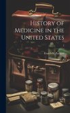 History of Medicine in the United States; 2