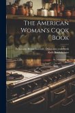 The American Woman's Cook Book