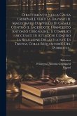 Dibattimento Nella Causa Criminale Vertita Davanti Il Magistrato D'appello Di Casale Contro Il Sacerdote Francesco Antonio Grignashi, ... E Complici A