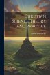 Christian Science Theory And Practice - Bild 1
