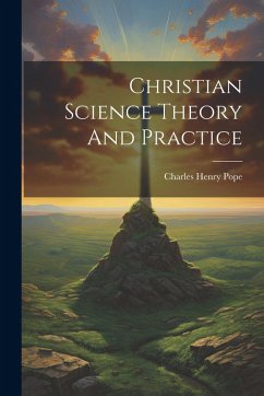 Cover Christian Science Theory And Practice