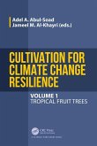 Cultivation for Climate Change Resilience, Volume 1