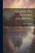 Galerie Des Peintres Lyonnais... - Bild 1