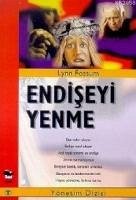 Endiseyi Yenme
