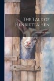 The Tale of Henrietta Hen