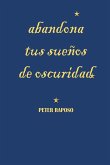 Abandona Tus Sueños De Oscuridad