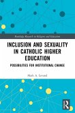 Inclusion and Sexuality in Catholic Higher Education