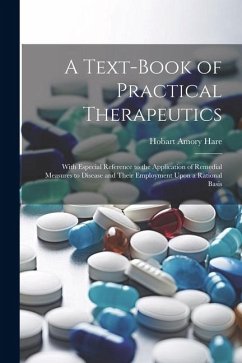 Cover A Text-Book of Practical Therapeutics: With Especial Reference to the Application of Remedial Measures to Disease and Their Employment Upon a Rational