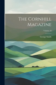 Cover The Cornhill Magazine; Volume 18