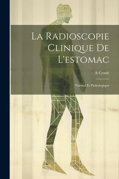 La Radioscopie Clinique De L'estomac La Radioscopie Clinique De L'estomac