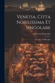 Venetia, citta nobilissima et singolare: Descritta in XIIII. libri