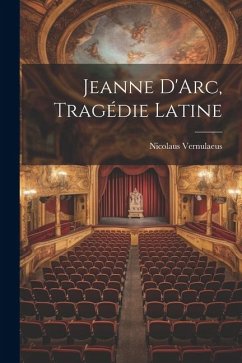 Cover Jeanne D'Arc, Tragédie Latine