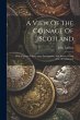 A View Of The Coinage Of Scotland: With... - Bild 1