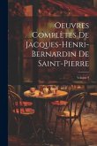 Oeuvres Complètes De Jacques-Henri-Bernardin De Saint-Pierre; Volume 9