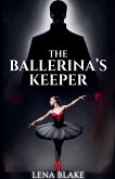 The Ballerina's Keeper