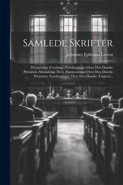 Samlede Skrifter - Larsen, Johannes Ephraim