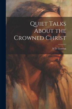 Cover Quiet Talks About the Crowned Christ