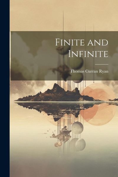 Finite and Infinite Finite and Infinite