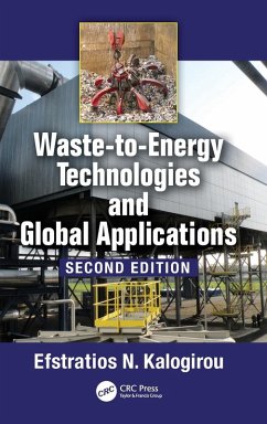 Waste-to-Energy Technologies and Global Applications - Kalogirou, Efstratios N