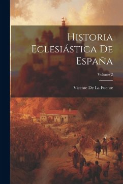 Cover Historia Eclesiástica De España; Volume 2
