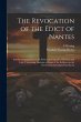 The Revocation of the Edict of Nantes:... - Bild 1